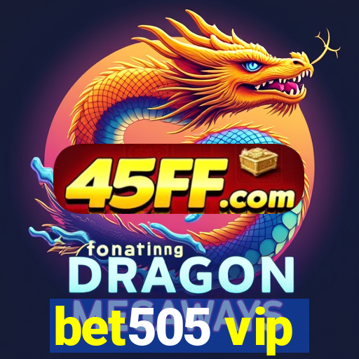 bet505 vip